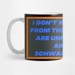 i dont walk away 3 Mug